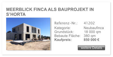 MEERBLICK FINCA ALS BAUPROJEKT IN SHORTA  weitere Details weitere Details Referenz-Nr.:  	41202 Kategorie: 	Neubaufinca Grundstck:	18 000 qm  Bebaute Flche:	380 qm  Kaufpreis: 	850 000 